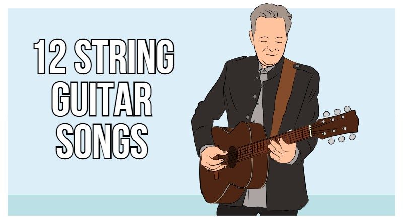 The Ultimate Collection of the Best 12 String Guitar Songs