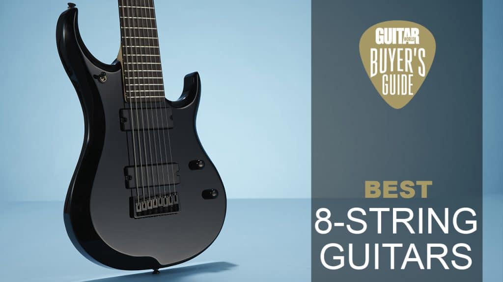 The Ultimate Guide to Finding the Best 8 String Guitar