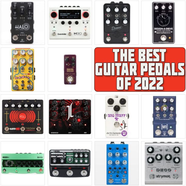 Top Guitar Pedals of 2022